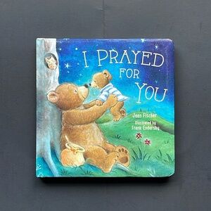 I Prayed for You board book